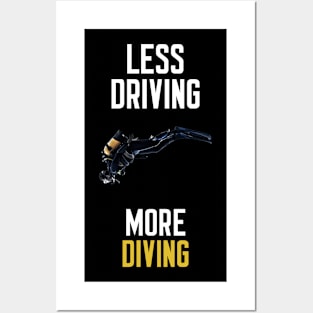 Less Driving More Diving Posters and Art